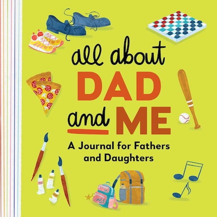 All About Dad And Me: A Journal For Fathers And Daughters