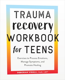 Couverture_Trauma Recovery Workbook For Teens