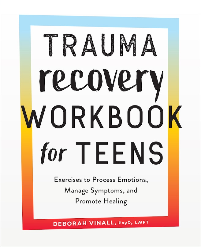 Couverture_Trauma Recovery Workbook For Teens