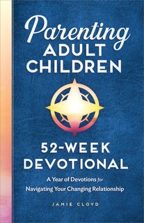 Couverture_Parenting Adult Children: 52-week Devotional