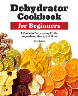 Front cover_Dehydrator Cookbook For Beginners