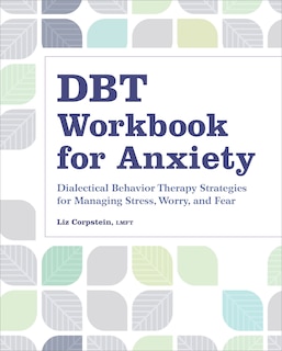 Front cover_Dbt Workbook For Anxiety