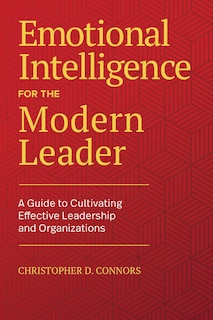 Front cover_Emotional Intelligence For The Modern Leader