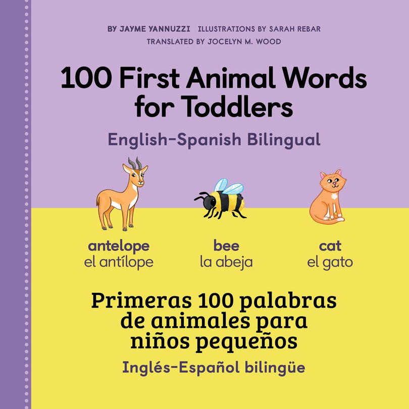Front cover_100 First Animal Words for Toddlers English-Spanish Bilingual