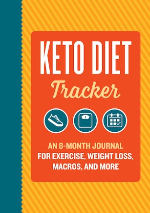 Keto Diet Tracker: An 8-month Journal For Exercise, Weight Loss, Macros, And More