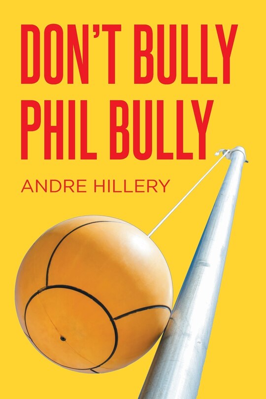 Front cover_Don't Bully Phil Bully