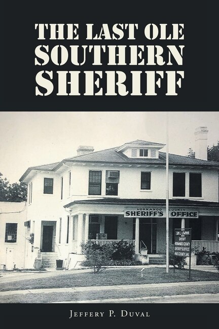 Front cover_The Last Ole Southern Sheriff