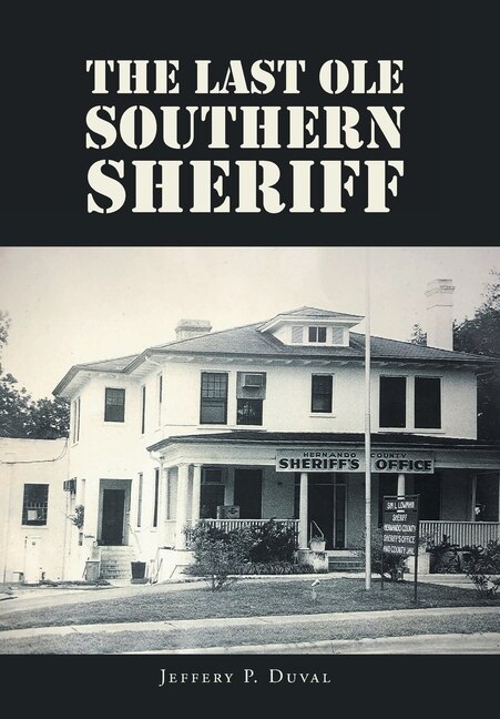 The Last Ole Southern Sheriff