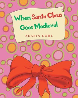 Couverture_When Santa Claus Goes Medieval