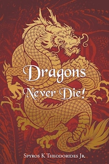 Front cover_Dragons Never Die!