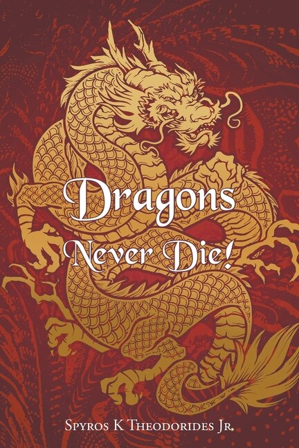 Front cover_Dragons Never Die!