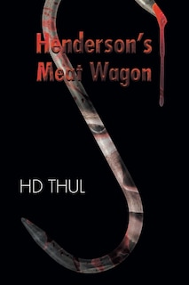 Front cover_Henderson's Meat Wagon