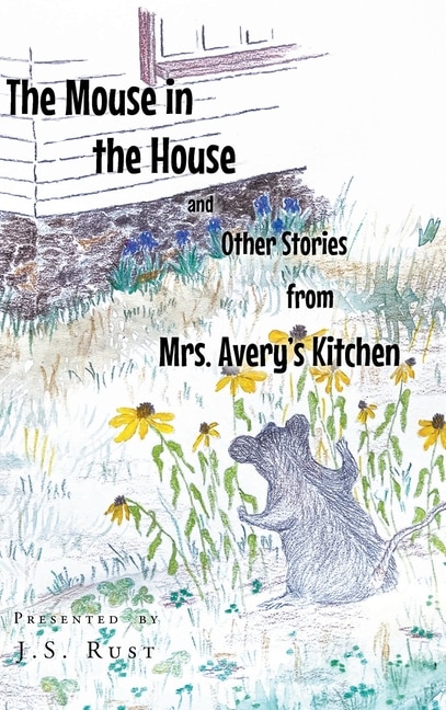 Couverture_The Mouse in the House and Other Stories from Mrs. Avery's Kitchen