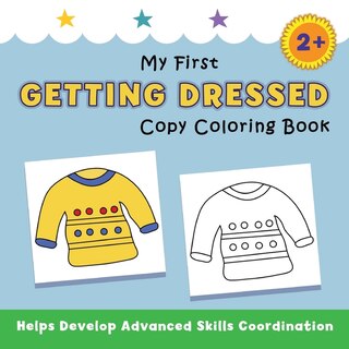 Couverture_My First Getting Dressed Copy Coloring Book