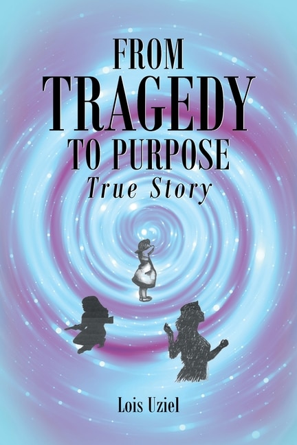 Couverture_From Tragedy to Purpose True Story