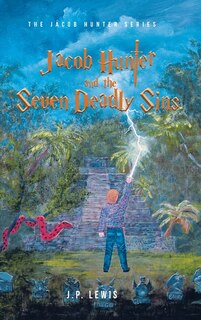 Front cover_Jacob Hunter and the Seven Deadly Sins