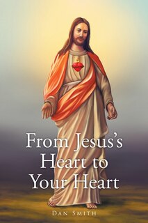 Front cover_From Jesus's Heart to Your Heart