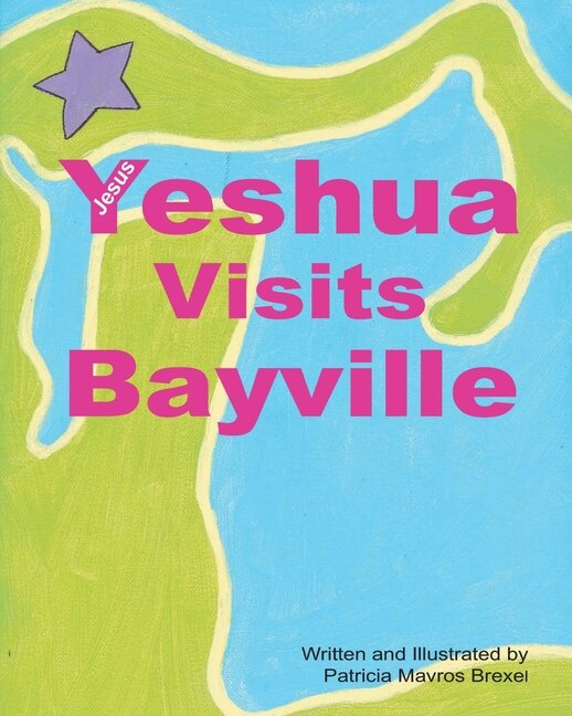 Front cover_Yeshua (Jesus) Visits Bayville