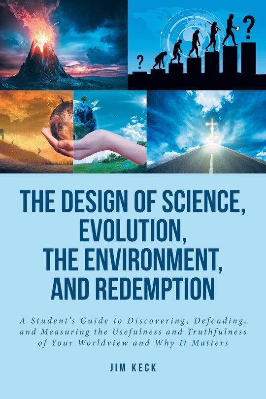 Front cover_The Design of Science, Evolution, the Environment, and Redemption
