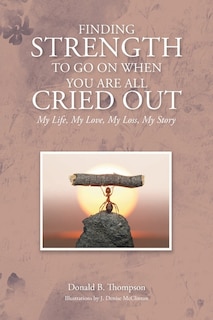 Front cover_Finding Strength to go on When You are all Cried Out