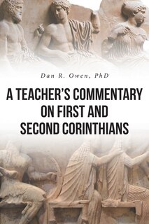 Front cover_A Teacher's Commentary On First And Second Corinthians