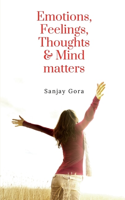 Front cover_Emotions, Feelings, Thoughts & Mind matters