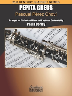 Pepita Greus: Pascual Perez Chovi: for Clarinet and Piano (with optional Castanets)