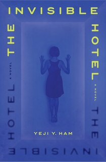 Front cover_The Invisible Hotel
