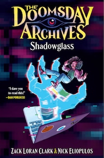 Front cover_The Doomsday Archives: Shadowglass