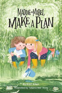 Front cover_Maddie and Mabel Make a Plan
