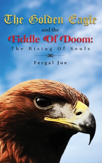 Front cover_The Golden Eagle And The Fiddle Of Doom