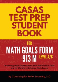 Couverture_CASAS Test Prep Student Book for Math GOALS Form 913 M Level A/B