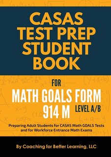 Couverture_CASAS Test Prep Student Book for Math GOALS Form 914 M Level A/B