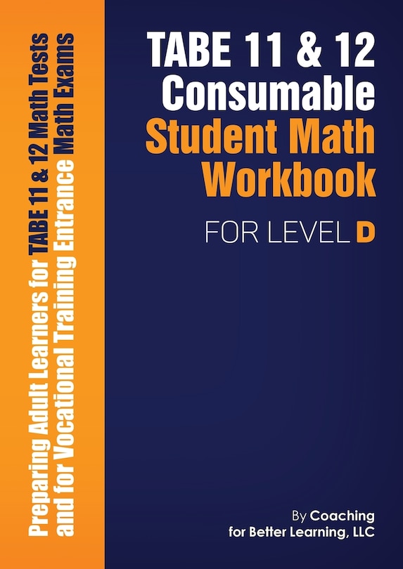 Couverture_TABE 11 and 12 CONSUMABLE STUDENT MATH WORKBOOK FOR LEVEL D