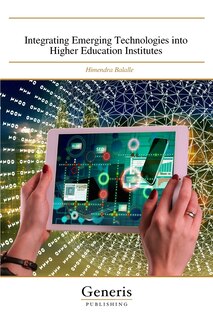 Front cover_Integrating Emerging Technologies into Higher Education Institutes