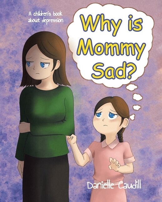 Front cover_Why is Mommy Sad?