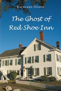 The Ghost Of Red Shoe Inn