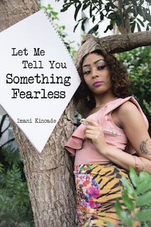 Let Me Tell You Something Fearless