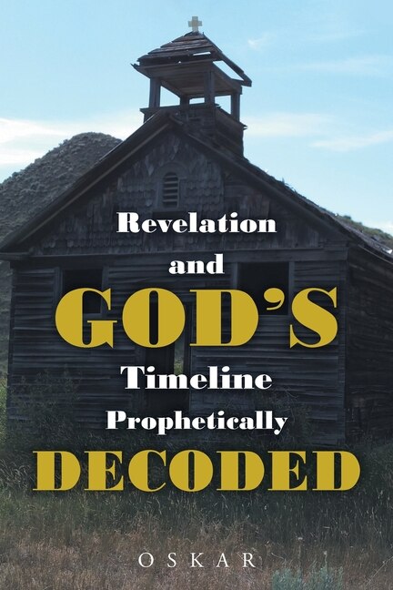 Front cover_Revelation and God's Timeline Prophetically Decoded