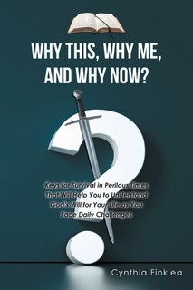 Couverture_Why This, Why Me, and Why Now?