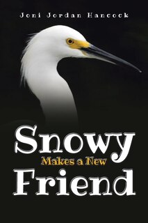 Front cover_Snowy Makes a New Friend