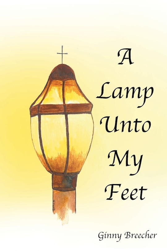 Front cover_A Lamp Unto My Feet