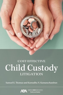 Front cover_Cost-Effective Child Custody Litigation