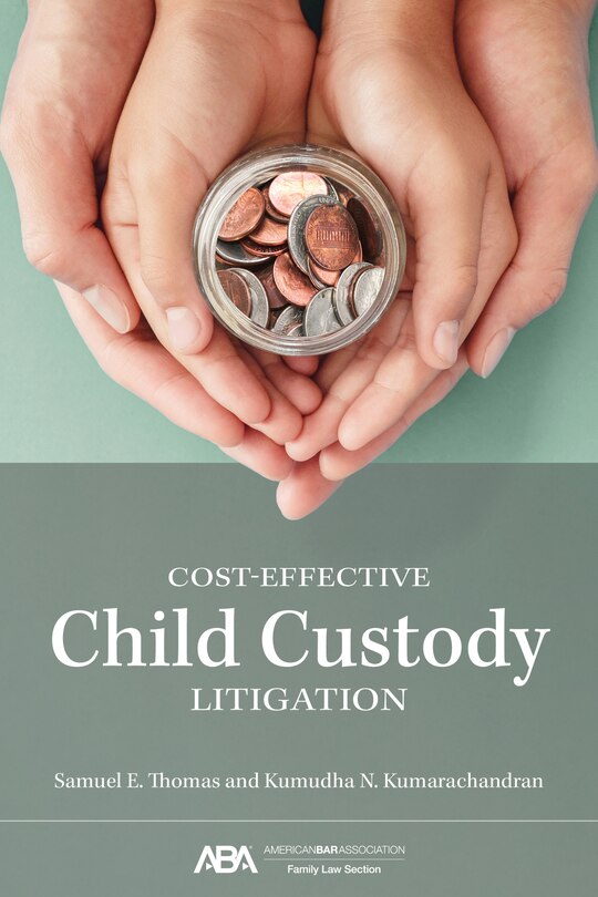 Front cover_Cost-Effective Child Custody Litigation