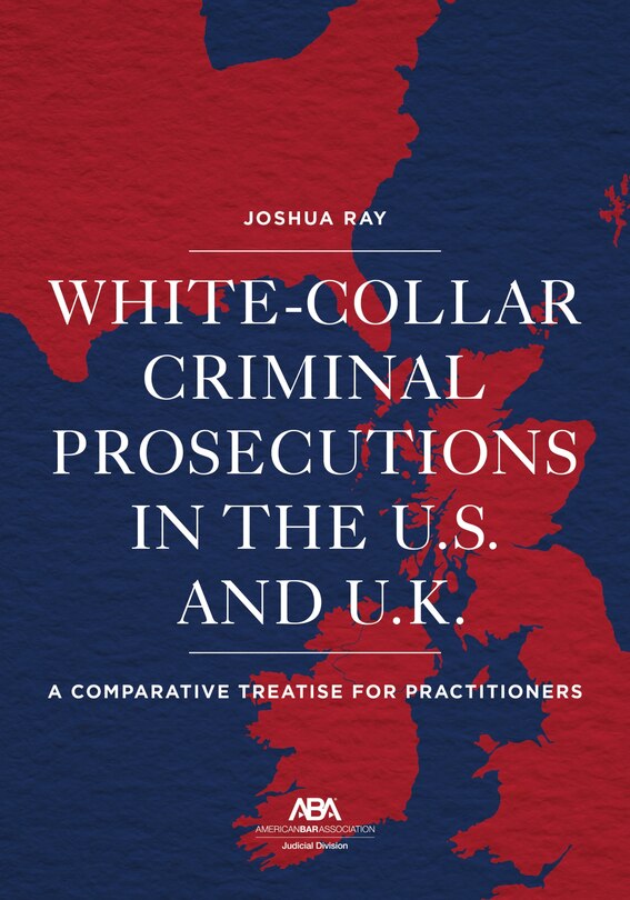 Front cover_White Collar Criminal Prosecutions in the U.S. and U.K.