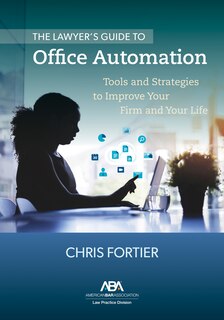 Couverture_The Lawyer’s Guide to Office Automation