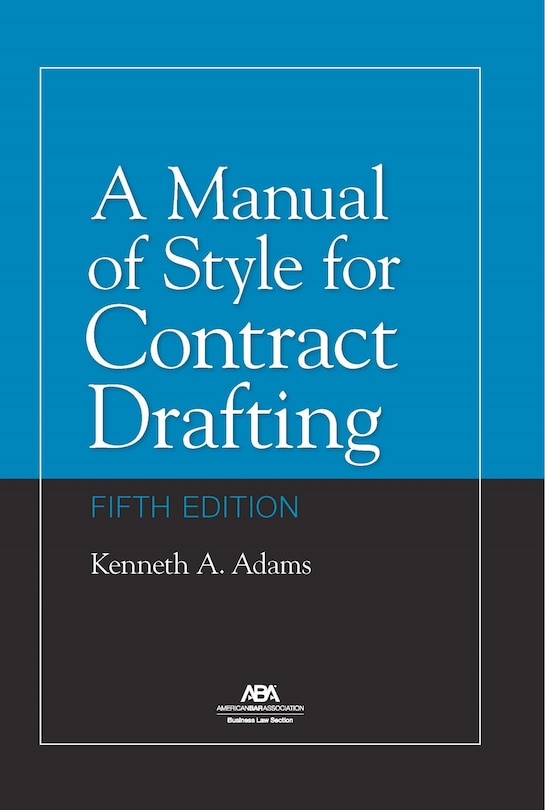 Front cover_A Manual of Style for Contract Drafting, Fifth Edition