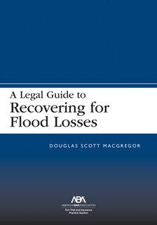 Front cover_A Legal Guide to Recovering for Flood Losses