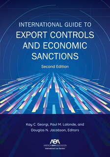 Front cover_International Guide to Export Controls and Economic Sanctions, Second Edition
