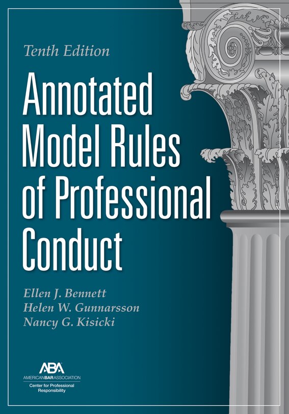 Couverture_Annotated Model Rules of Professional Conduct, Tenth Edition
